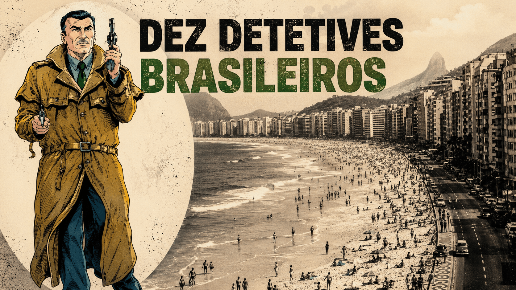 10 detetives brasileiros da ficção e literatura policial