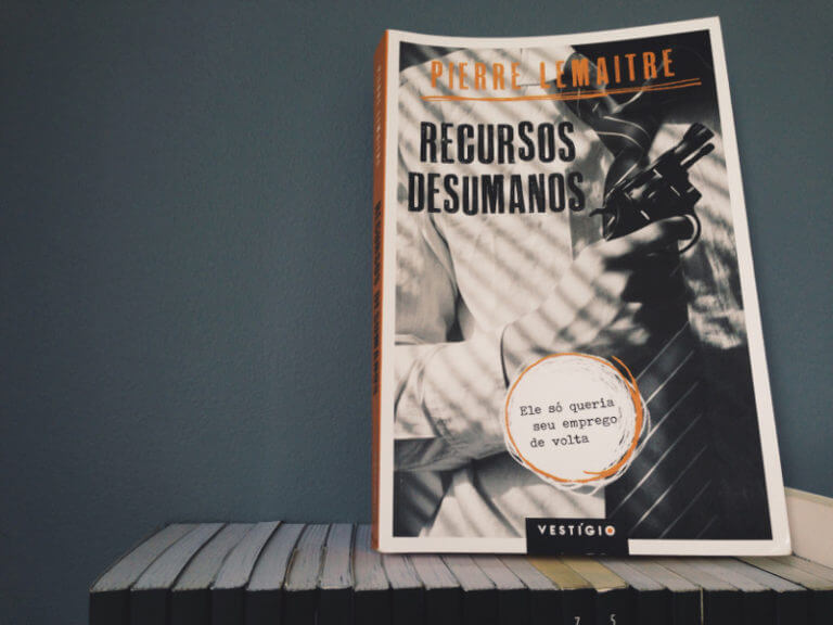 Recursos Desumanos, de Pierre Lemaitre