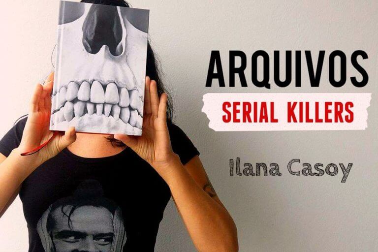 YOUTUBE | Arquivos Serial Killers, Ilana Casoy