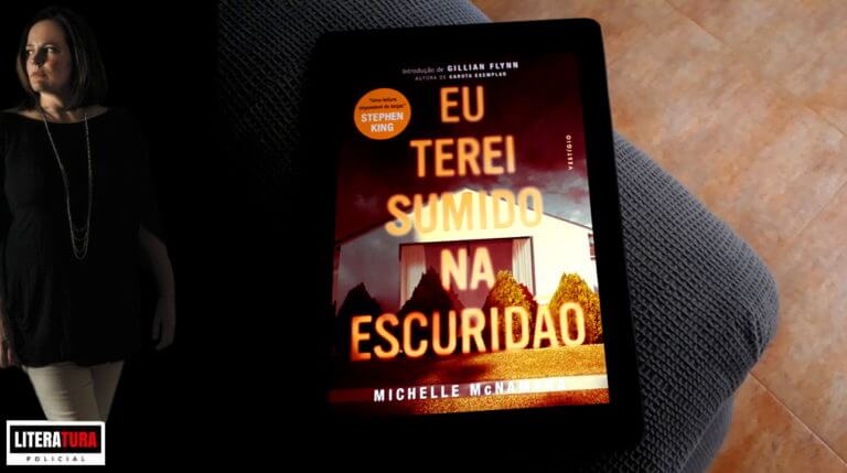 Eu terei sumido na escuridão, de Michelle McNamara