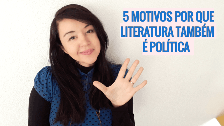 5 motivos por que literatura também é política