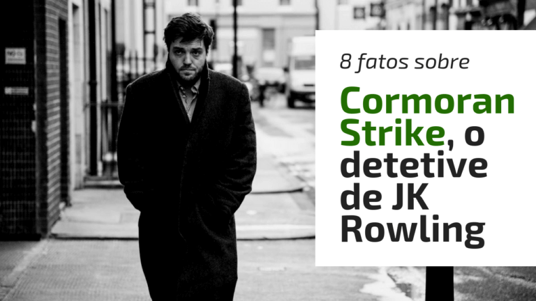 8 fatos sobre Cormoran Strike, o detetive de JK Rowling