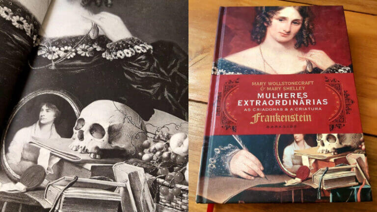 MULHERES EXTRAORDINÁRIAS | As biografias de Mary Wollstonecraft e Mary Shelley