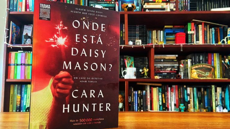CARA HUNTER | Onde Está Daisy Mason? é um thriller de crime com final chocante
